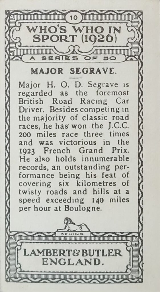 1926 Lambert & Butler "Who's Who in Sport" 
Card #10 Major Segrave
