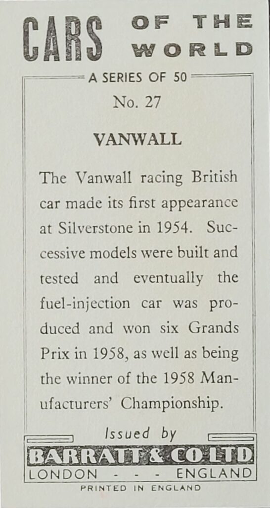 1965 Barratt (UK) "Cars of the World" 
Card #27 Vanwall 