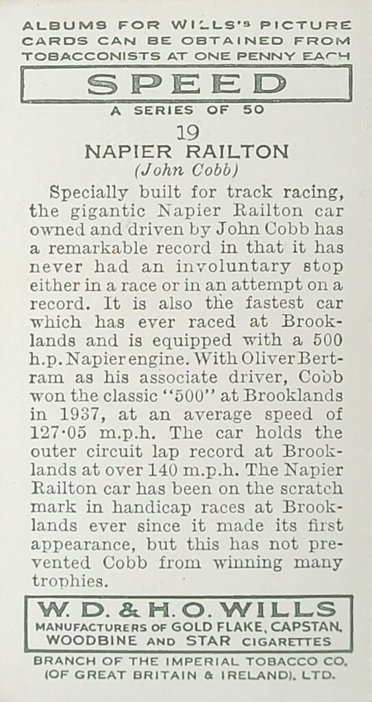 1938 W.D. & H.O. Wills "Speed" 
Card #19 Napier Railton