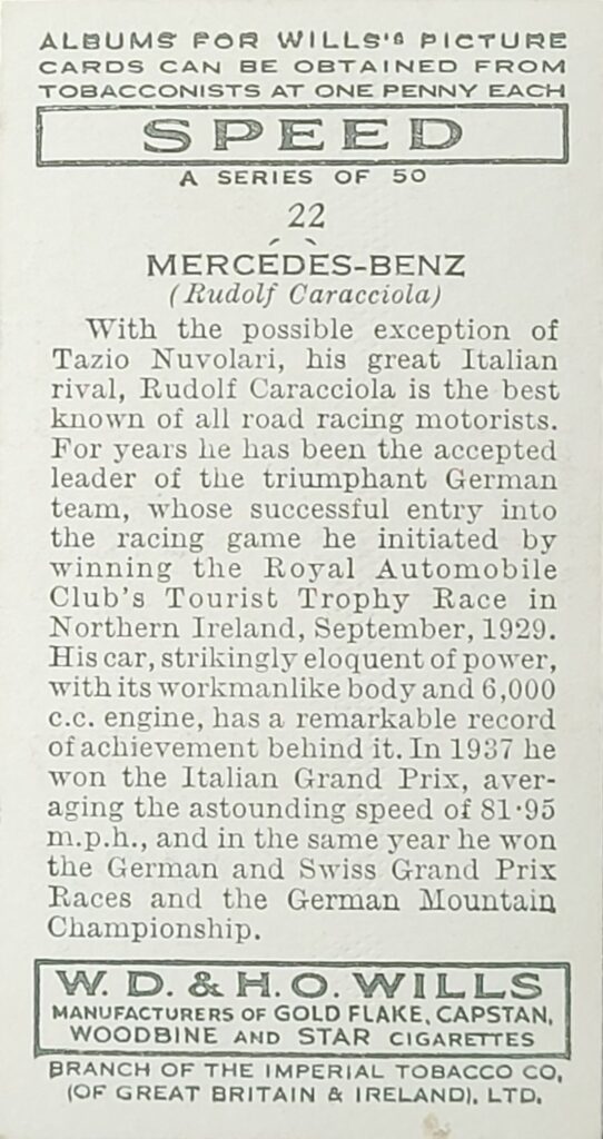 1938 W.D. & H.O. Wills "Speed" 
Card #22 Mercedes-Benz 