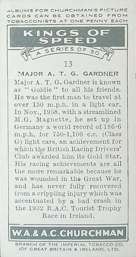 1939 W.A. & A.C. Churchman "Kings of Speed" Card #13 - Major A.T.G. Gardner Front