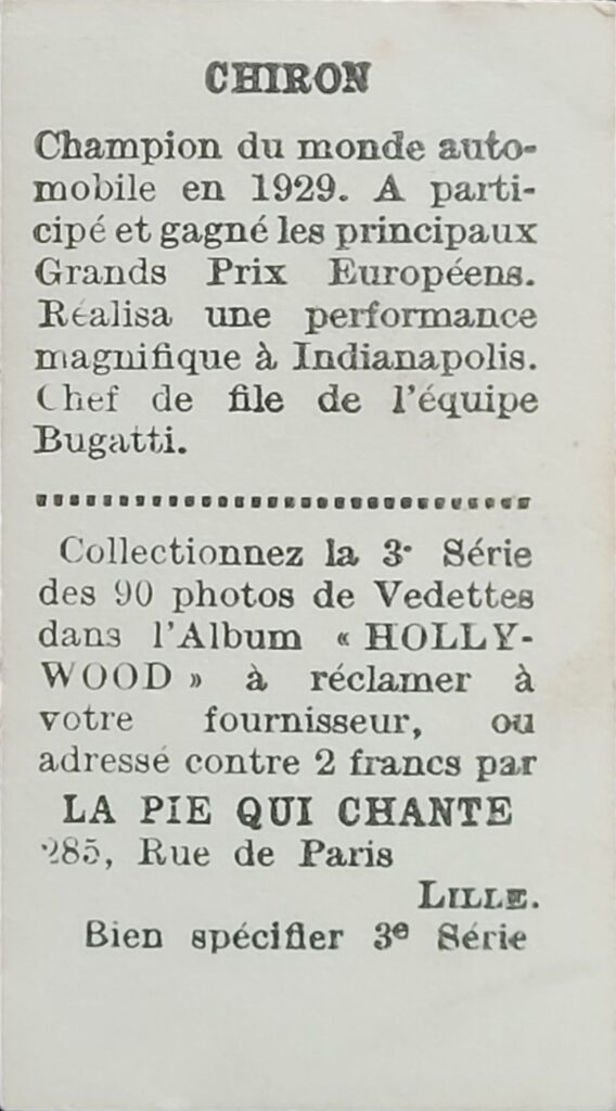 1932 La Pie Qui Chante 
Louis Chiron 
Card #B4