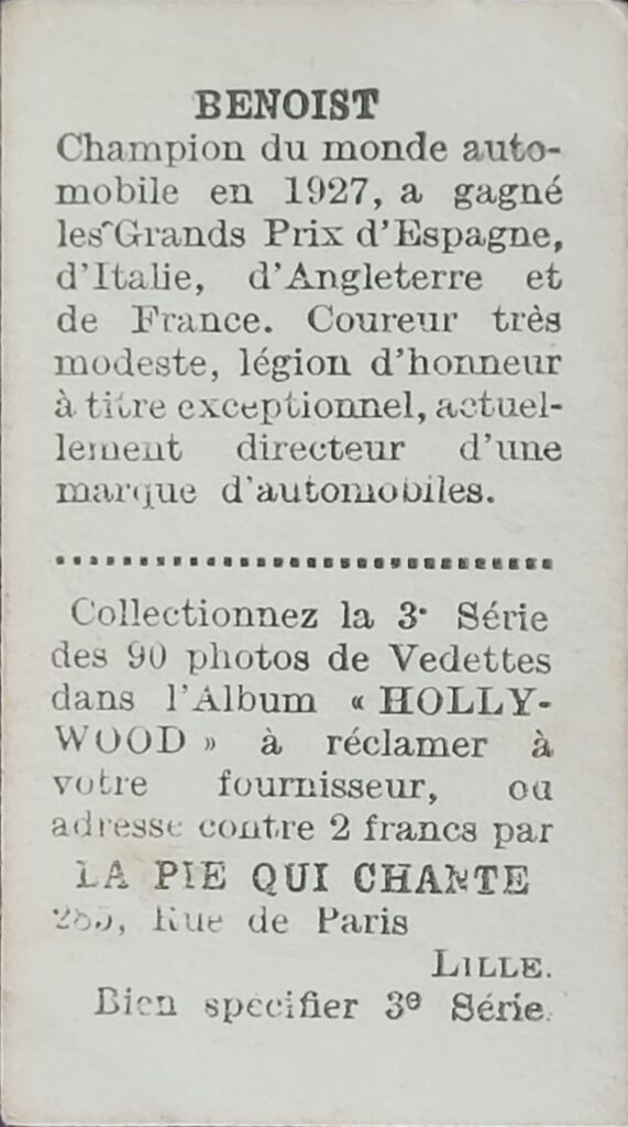 1932 La Pie Qui Chante 
Robert Benoist 
Card #B5