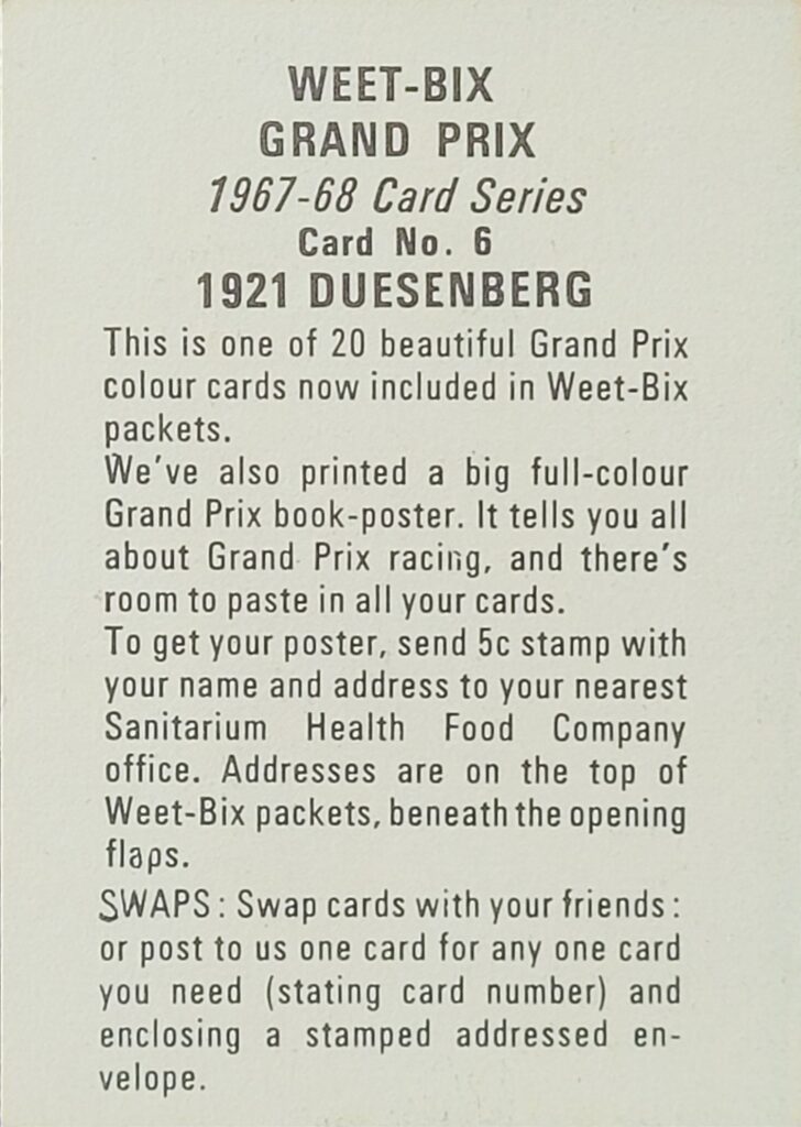 1967-68 Weet-Bix (AU) Grand Prix 
1921 Duesenberg Card #6 